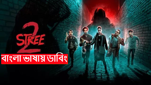 Stree 2 (2024) Bengali Dubbed ORG WEB-DL 720P